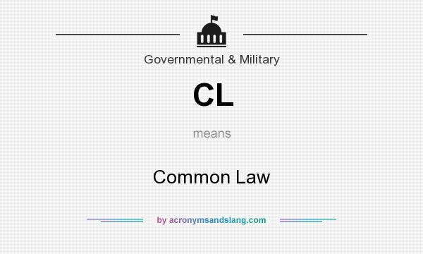 What does CL mean? It stands for Common Law