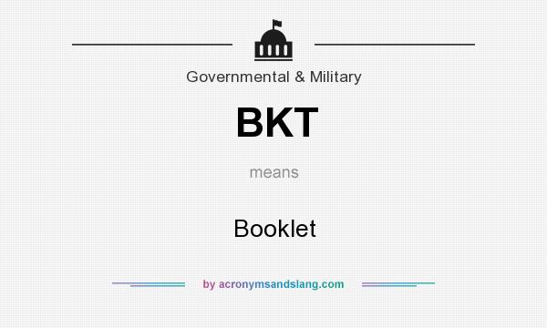 What does BKT mean? It stands for Booklet