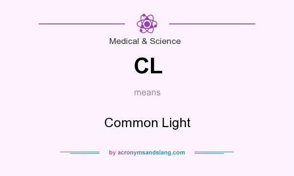 What does CL mean? It stands for Common Light