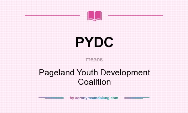What does PYDC mean? It stands for Pageland Youth Development Coalition