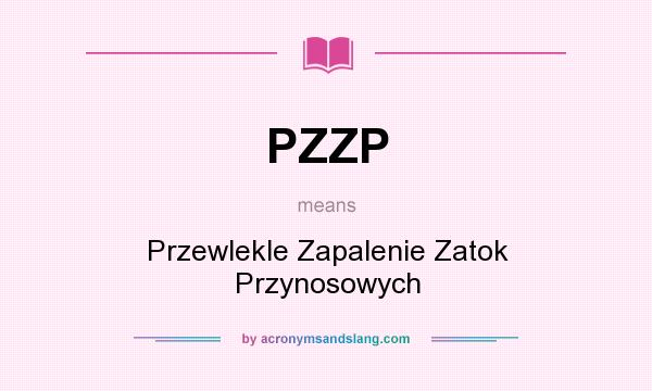 What does PZZP mean? It stands for Przewlekle Zapalenie Zatok Przynosowych