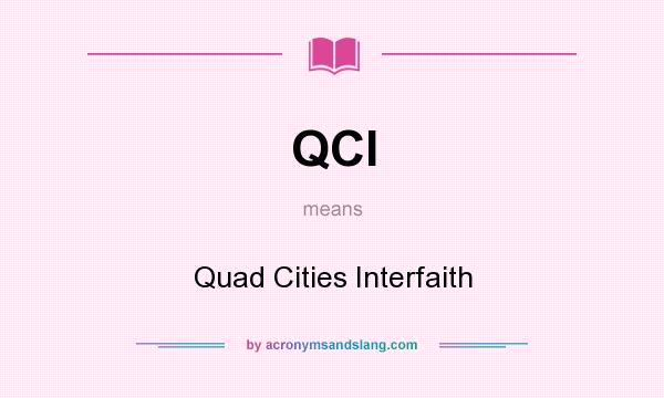 What does QCI mean? It stands for Quad Cities Interfaith
