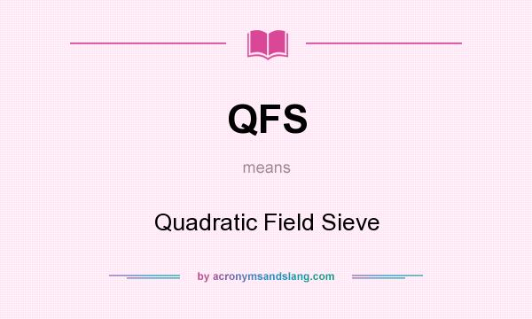 What does QFS mean? It stands for Quadratic Field Sieve