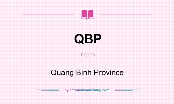 What does QBP mean? It stands for Quang Binh Province