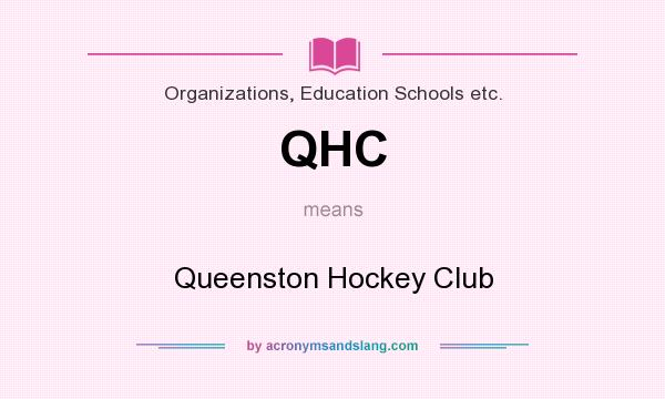 What does QHC mean? It stands for Queenston Hockey Club