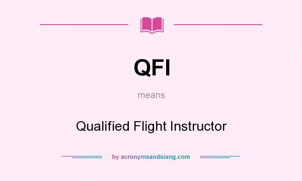 What does QFI mean? It stands for Qualified Flight Instructor