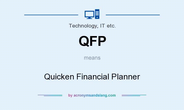 What does QFP mean? It stands for Quicken Financial Planner