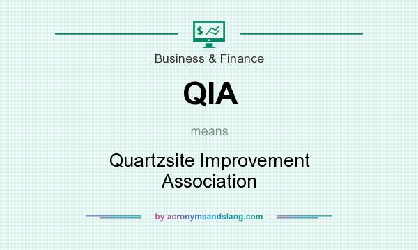 What does QIA mean? It stands for Quartzsite Improvement Association