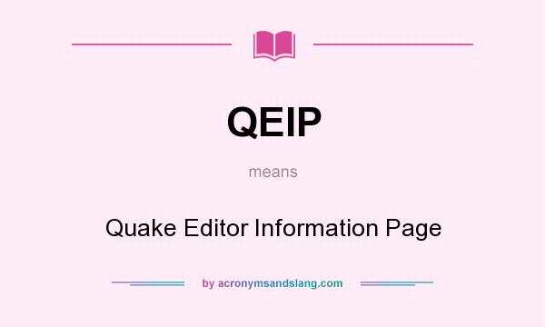 What does QEIP mean? It stands for Quake Editor Information Page