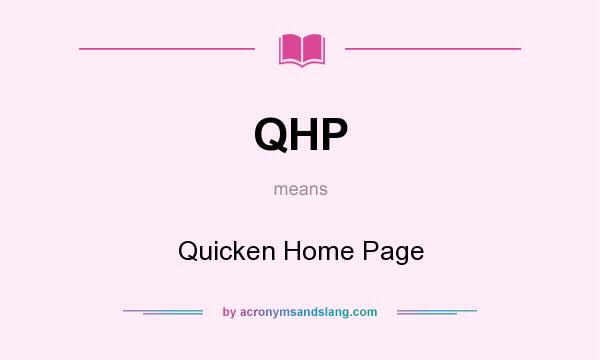 What does QHP mean? It stands for Quicken Home Page