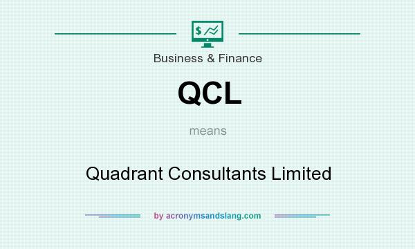 What does QCL mean? It stands for Quadrant Consultants Limited