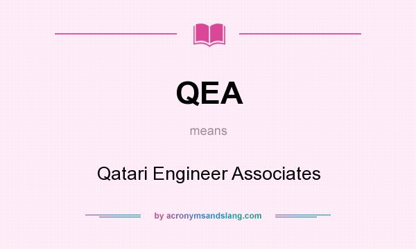 What does QEA mean? It stands for Qatari Engineer Associates