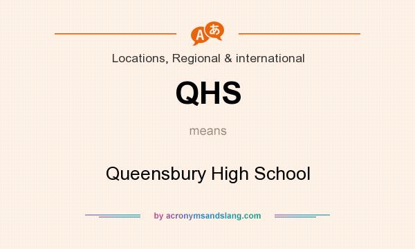 What does QHS mean? It stands for Queensbury High School