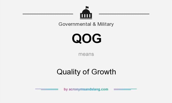 What does QOG mean? It stands for Quality of Growth
