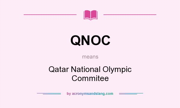 What does QNOC mean? It stands for Qatar National Olympic Commitee