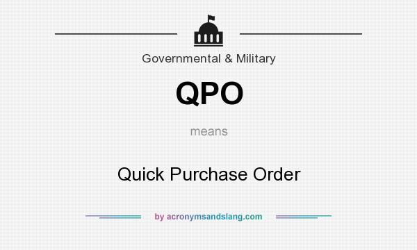 What does QPO mean? It stands for Quick Purchase Order