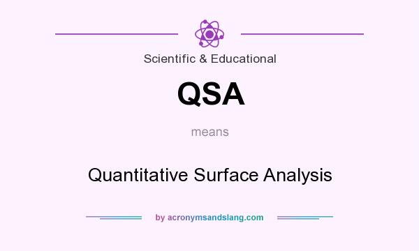 What does QSA mean? It stands for Quantitative Surface Analysis