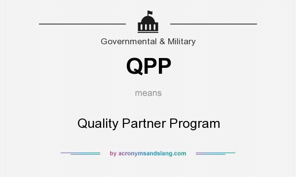 What does QPP mean? It stands for Quality Partner Program