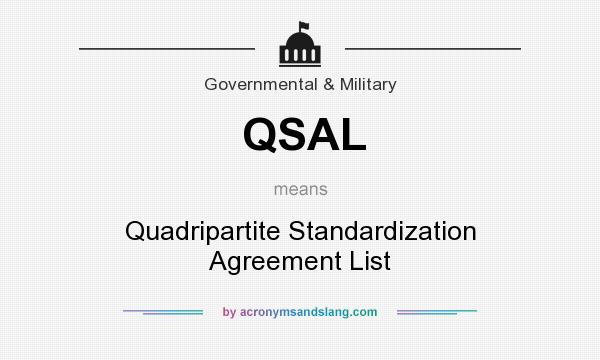 What does QSAL mean? It stands for Quadripartite Standardization Agreement List