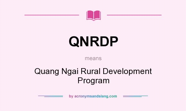 What does QNRDP mean? It stands for Quang Ngai Rural Development Program