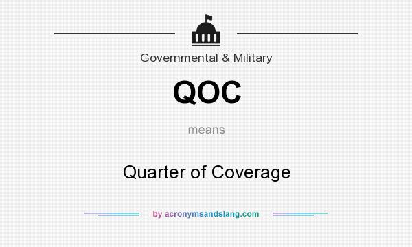 What does QOC mean? It stands for Quarter of Coverage