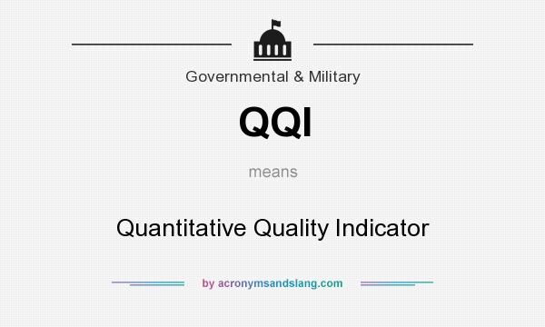 What does QQI mean? It stands for Quantitative Quality Indicator