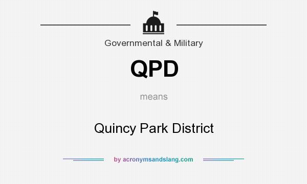 What does QPD mean? It stands for Quincy Park District