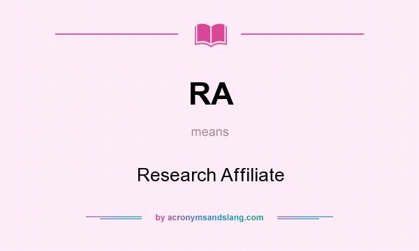 What does RA mean? It stands for Research Affiliate