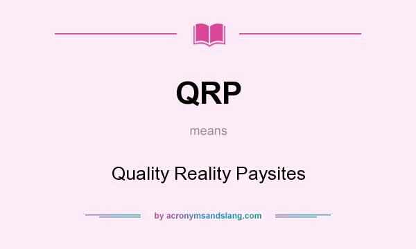 What does QRP mean? It stands for Quality Reality Paysites