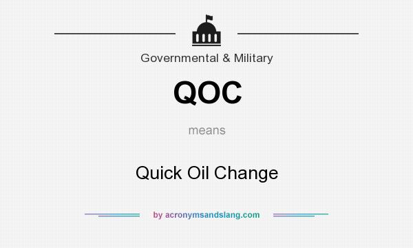 What does QOC mean? It stands for Quick Oil Change