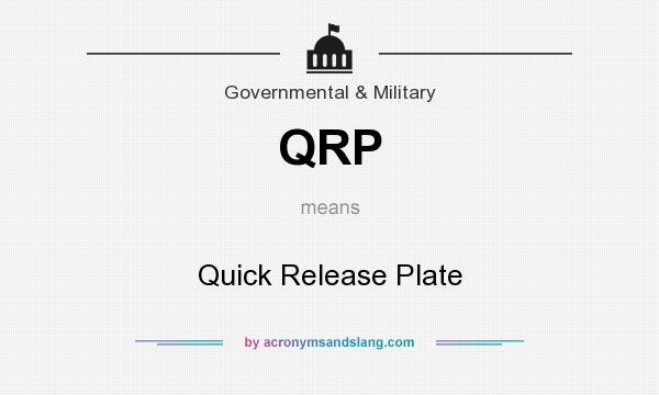 What does QRP mean? It stands for Quick Release Plate