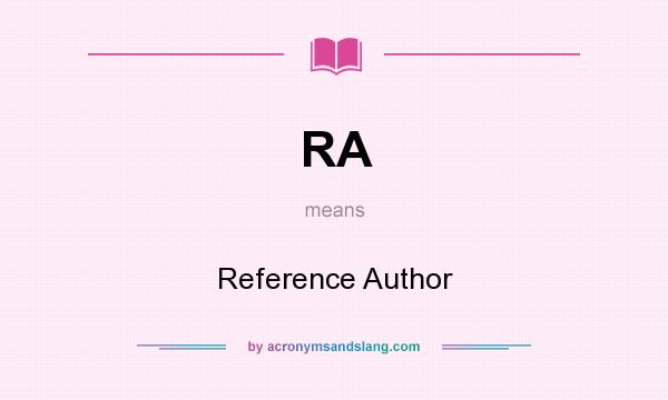 What does RA mean? It stands for Reference Author