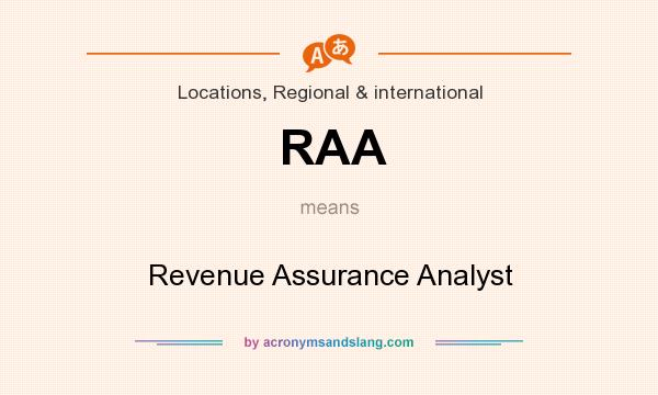 What does RAA mean? It stands for Revenue Assurance Analyst