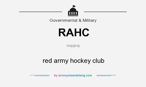 What does RAHC mean? It stands for red army hockey club
