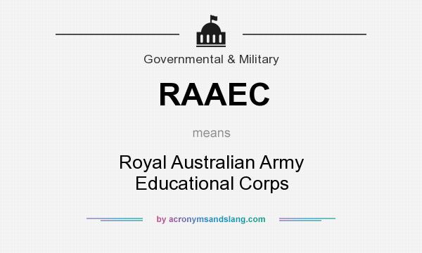 What does RAAEC mean? It stands for Royal Australian Army Educational Corps