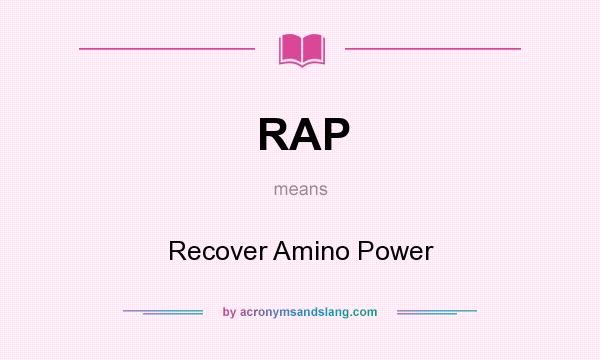 What does RAP mean? It stands for Recover Amino Power