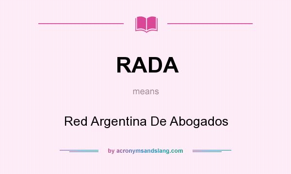 What does RADA mean? It stands for Red Argentina De Abogados