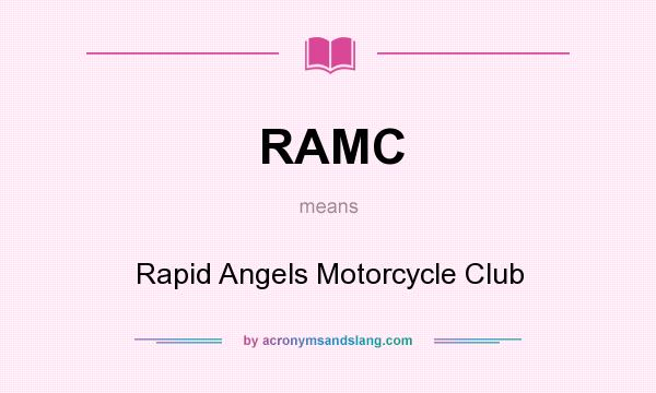 What does RAMC mean? It stands for Rapid Angels Motorcycle Club
