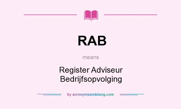 What does RAB mean? It stands for Register Adviseur Bedrijfsopvolging