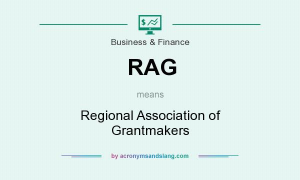 What does RAG mean? It stands for Regional Association of Grantmakers