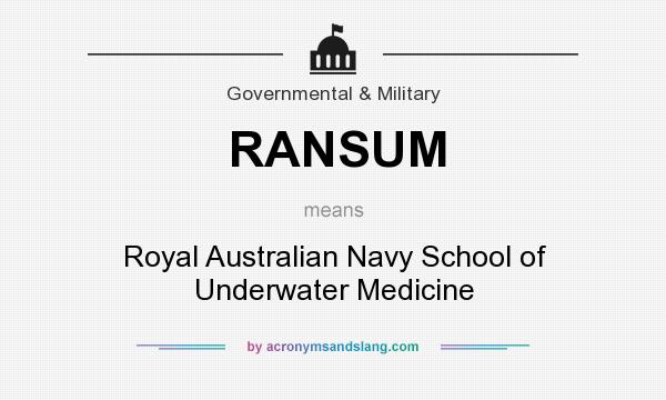 What does RANSUM mean? It stands for Royal Australian Navy School of Underwater Medicine