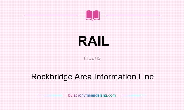 What does RAIL mean? It stands for Rockbridge Area Information Line