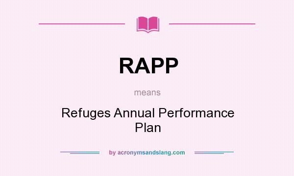 What does RAPP mean? It stands for Refuges Annual Performance Plan