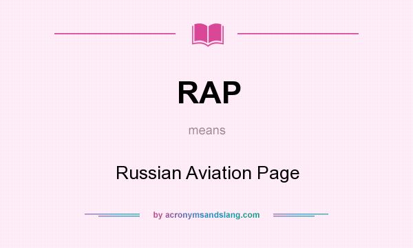 What does RAP mean? It stands for Russian Aviation Page