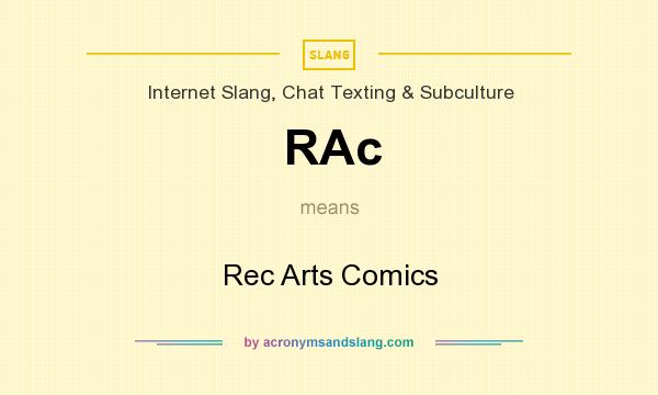 What does RAc mean? It stands for Rec Arts Comics