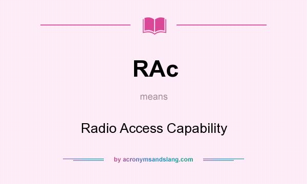 What does RAc mean? It stands for Radio Access Capability