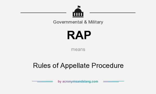 What does RAP mean? It stands for Rules of Appellate Procedure