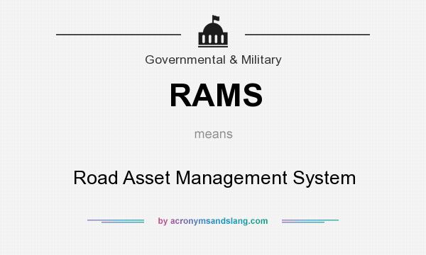 What does RAMS mean? It stands for Road Asset Management System