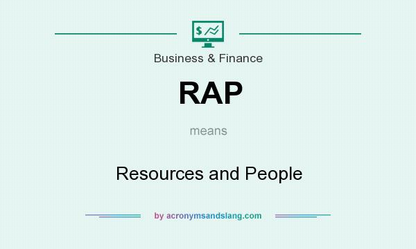 What does RAP mean? It stands for Resources and People