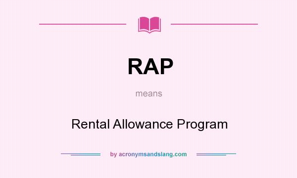What does RAP mean? It stands for Rental Allowance Program